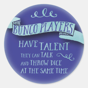 Sticker Rond Les joueurs de Bunco ont le talent - style de