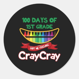 Sticker Rond Les Jours De 1Ème Année M'Ont Fait Sentir Cray Cra