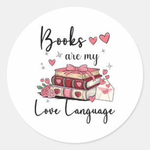 Sticker Rond Les livres sont mon langage amoureux Lecteur amour