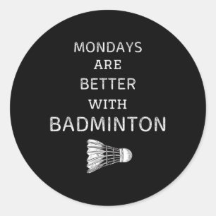 Sticker Rond Les lundis vintage sont meilleurs avec badminton R