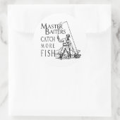 STICKER ROND LES MAÎTRES APPÂTEURS ATTRAPENT PLUS DE POISSONS (Sac)