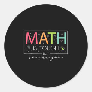 Sticker Rond Les Maths sont difficiles, mais vous êtes de retou