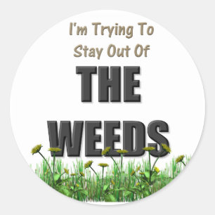 Sticker Rond Les mauvaises herbes