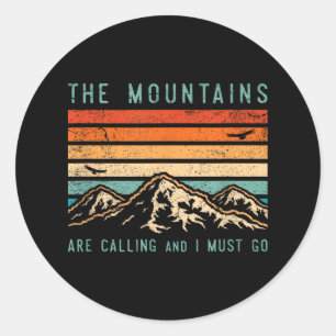 Sticker Rond Les montagnes appellent et je dois aller rétro vin