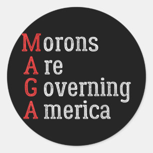 Sticker Rond Les Morons dirigent l'Amérique contre Trump