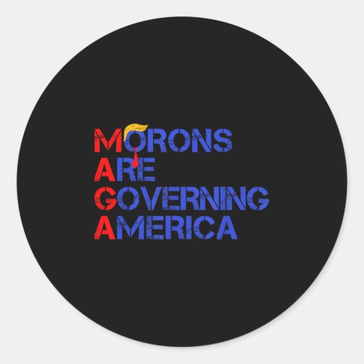 Sticker Rond Les Morons dirigent l'Amérique Drôle Trump 2024 _3 (Devant)