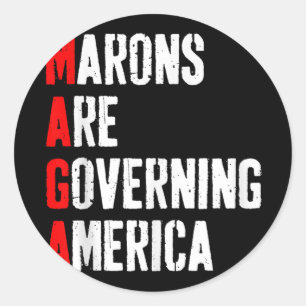 Sticker Rond - Les Morons Gouvernent L'Amérique Anti Trump Poli