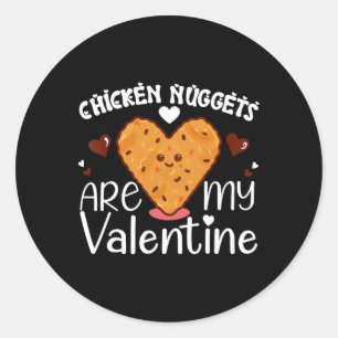 Sticker Rond Les Nuggets De Poulet Sont Mon Valentine Funny Chi