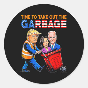 Sticker Rond Les Ordures Pour Trump 2024 Le Temps De Sortir Les