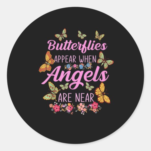 Sticker Rond Les Papillons Apparaissent Lorsque Les Anges Sont (Devant)