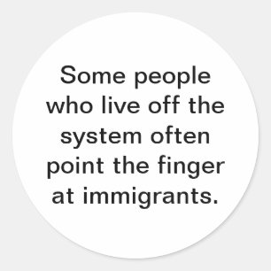 Sticker Rond Les partisans de Trump craignent les immigrants Ha