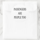 Sticker Rond Les passagers sont les gens Trop Sarcastique Stick (Sac)
