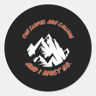 Sticker Rond Les Pistes Appelent Et Je Dois Aller Skier Snowbo