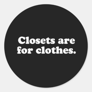 Sticker Rond Les placards Gay Words sont pour les vêtements bla