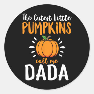 Sticker Rond Les Plus Cuttes Petits Citrouilles M'Appelent Dada