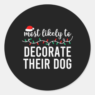Sticker Rond Les Plus Probables À Noël Chemise Correspondant Fa