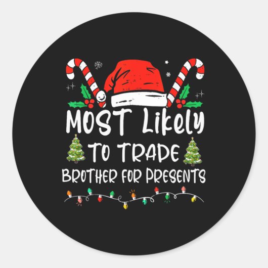 Sticker Rond Les Plus Probables À Trade Brother Pour Présents F (Devant)