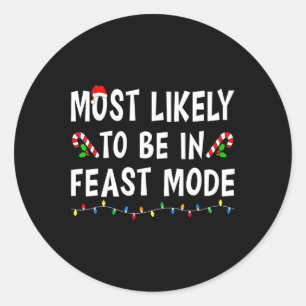 Sticker Rond Les Plus Probables D'Être En Mode Fête Xmas Funny