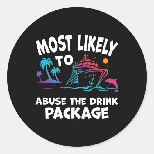 Sticker Rond Les Plus Susceptibles D'Abuser Le Forfait Boisson (Devant)