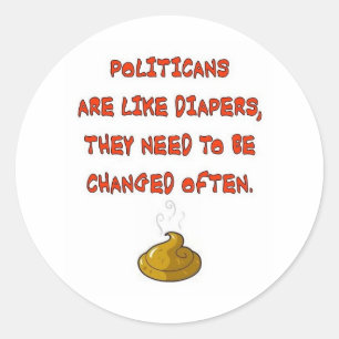 STICKER ROND LES POLITIQUES SONT COMME DES DIAPERS