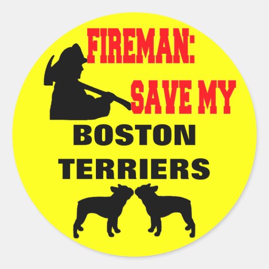 Sticker Rond Les pompiers sauvent mes Boston Terriers (Devant)