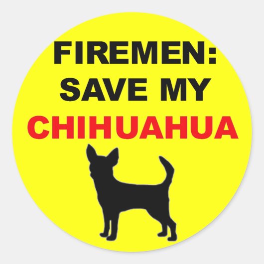 Sticker Rond Les pompiers sauvent mon Chihuahua (Devant)