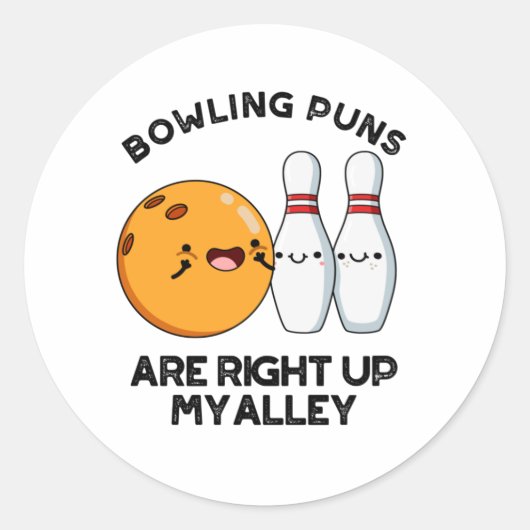 Sticker Rond Les Puns De Bowling Sont Juste En Haut De Ma Allée (Devant)