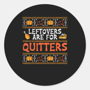 Sticker Rond Les Restes De Thanksgiving Sont Pour Quitters Turk
