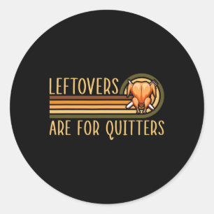 Sticker Rond Les Restes Sont Pour Les Repentis Citation Drôle D