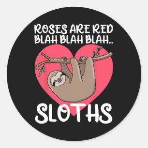 Sticker Rond Les Roses Drôle Sont Red Blah Sloths Chemise Sloth