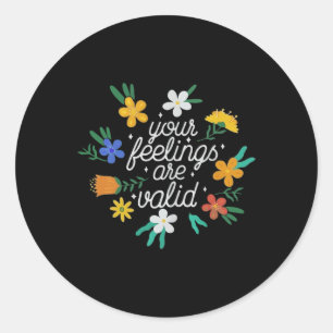 Sticker Rond Les sentiments sont valides Femmes Sensibilisation