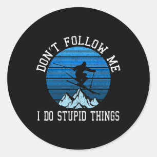 Sticker Rond Les skieurs ne me suivent pas Ski Freestyle Ski Ca