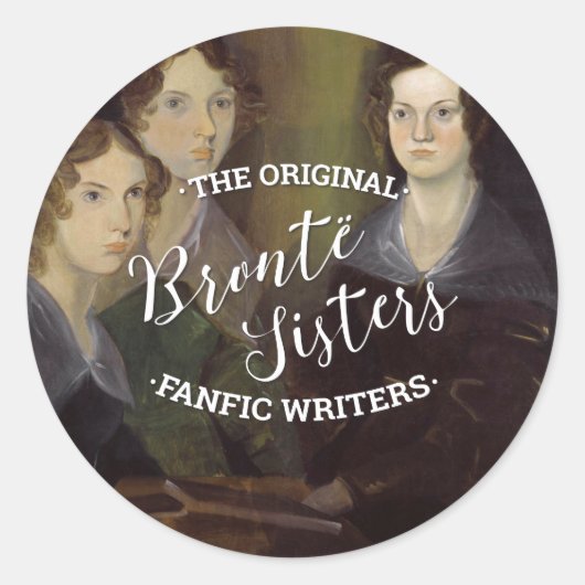 Sticker Rond Les Soeurs Bronte - Les Écrivains Fanfic D'Origine (Devant)