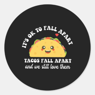 Sticker Rond Les Tacos S'Éloignent Nous Les Aimons Toujours San