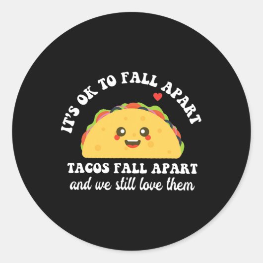 Sticker Rond Les Tacos S'Éloignent Nous Les Aimons Toujours San (Devant)