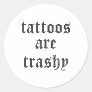 Sticker Rond Les tatouages sont Vintages Trashy _1