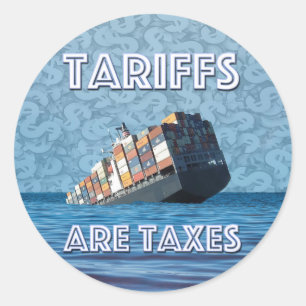 Sticker Rond Les taxes sont des taxes guerre commerciale