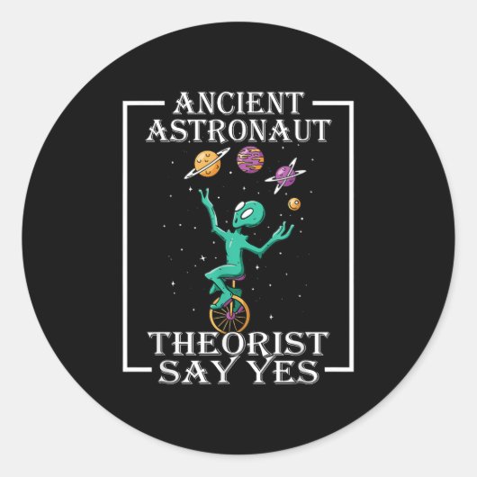 Sticker Rond Les Théoristes Des Astronautes Anciens Disent Oui  (Devant)