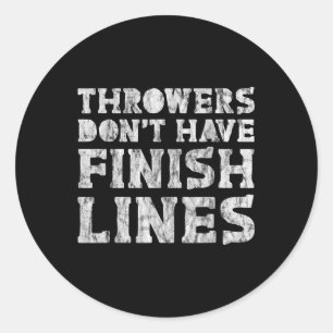 Sticker Rond Les Throwwers N'Ont Pas De Lignes De Fin
