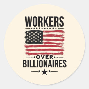 Sticker Rond Les travailleurs au-dessus de milliardaires Drapea