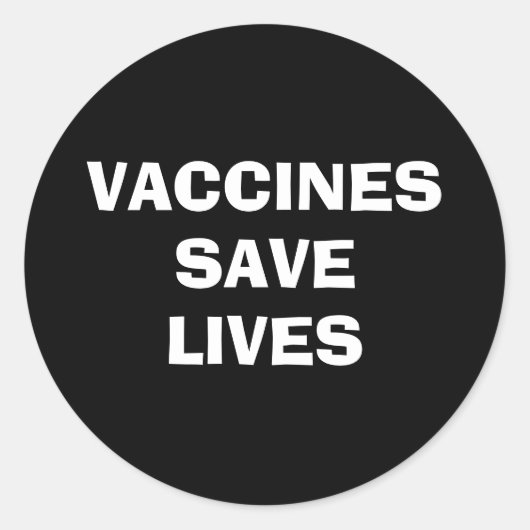 Sticker Rond Les vaccins sauvent des vies vaccinées (Devant)