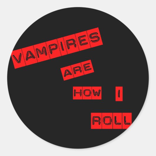 Sticker Rond Les vampires sont comme ça (Devant)