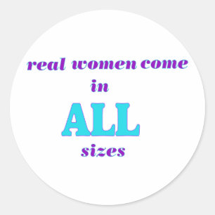 Sticker Rond Les vraies femmes sont de toutes tailles