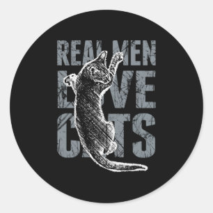 Sticker Rond Les vrais hommes adorent les chats en style détend