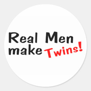 Sticker Rond Les vrais hommes font des jumeaux