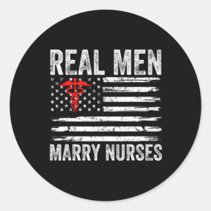 Sticker Rond Les vrais hommes mariés infirmières amusante infir