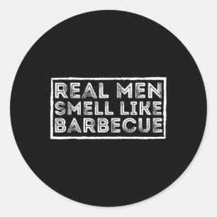 Sticker Rond Les vrais hommes sentent comme Byrbecue - Fumoir B