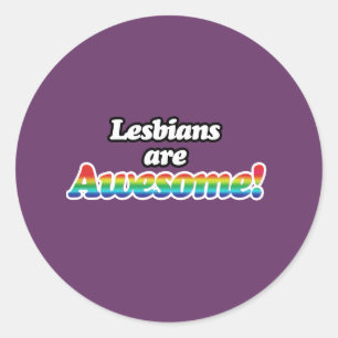 STICKER ROND LESBIENNES SONT FORMIDABLES