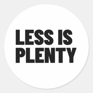 Sticker Rond Less Is Plenty Minimalist Streetwear Typography