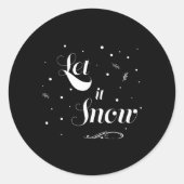 Sticker Rond Let It Snow Christmas Holiday Cool Toddler T Shirt (Devant)